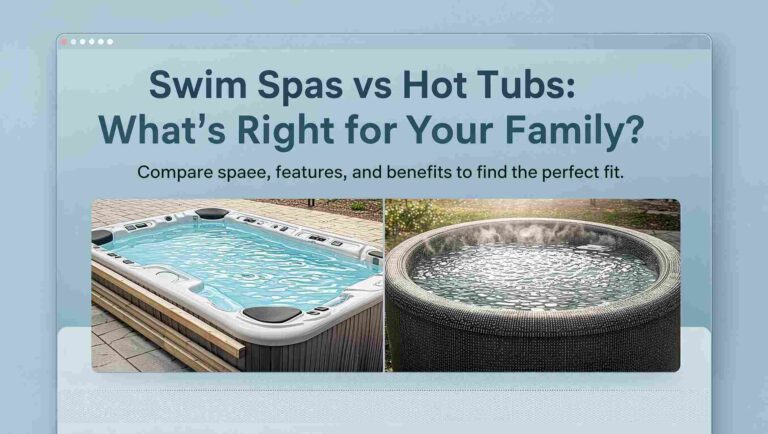 Swim Spas vs Hot Tubs: Which is better for your lifestyle? Discover key differences in price, space, exercise, relaxation, and maintenance.